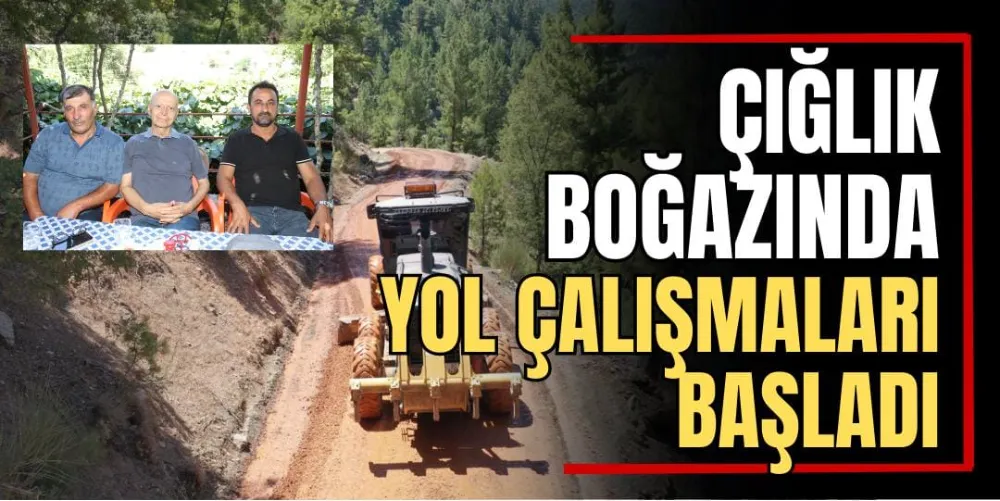 Çığlık Boğazında Yol Çalışmaları Başladı  